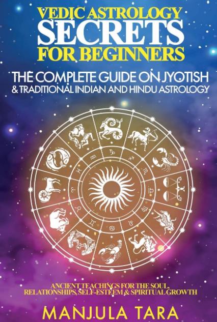Vedic Astrology Secrets for Beginners - Manjula Tara - Stumbit Astrology